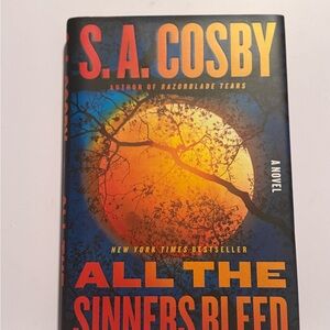 NEW All the Sinners Bleed by S.A. Cosby – Hardcover Bestseller